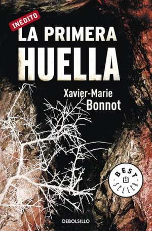 La primera huella de Xavier-marie Bonnot