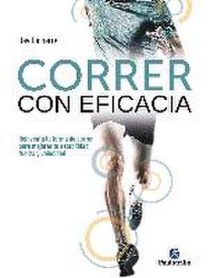 Dicharry, J: Correr con eficacia : reinventa tu forma de cor