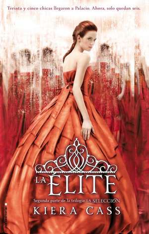 La Elite = The Elite de Kiera Cass