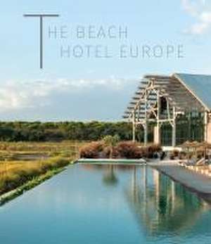 High on... Beach Hotels Europe de Ralf Daab