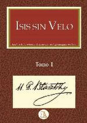 Isis sin velo 1 de H. P. Blavatsky