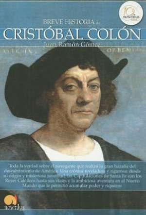 Breve Historia de Cristobal Colon de Juan Ramon Gomez