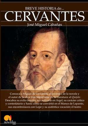 Breve Historia de Cervantes de José Miguel Cabañas