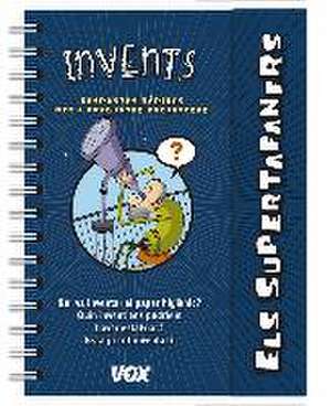 Els supertafaners. Invents de Larousse Editorial