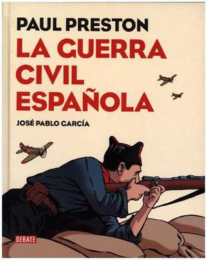 La guerra civil española (Novela gráfica) de José Pablo García