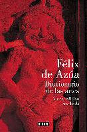 Diccionario de las artes de Félix De Azúa