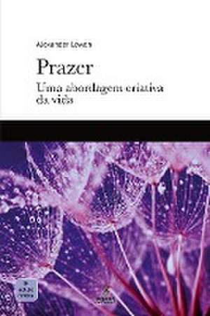 Prazer de Alexander Lowen