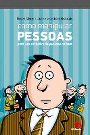 Como Manipular Pessoas de Jean-Léon Beauvois