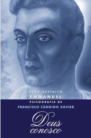 DEUS CONOSCO de Chico Xavier
