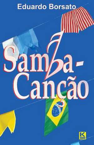 Samba-Cancao de Borsato, Eduardo