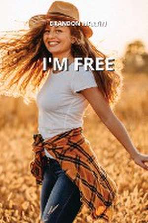 I'M FREE de Brandon Martin