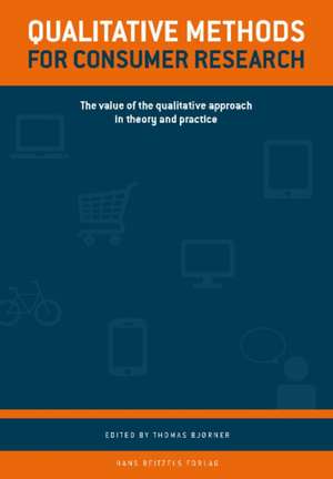 Qualitative Methods for Consumer Research de Thomas Bjorner