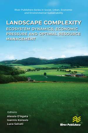 Landscape complexity: Ecosystem Dynamics, Economic Pressure and Optimal Resource Management de Alessia D’Agata