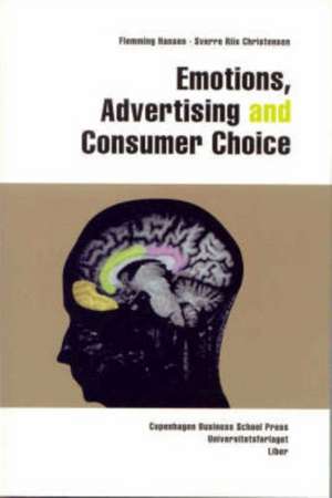 Emotions, Advertising and Consumer Choice de Flemming Hansen