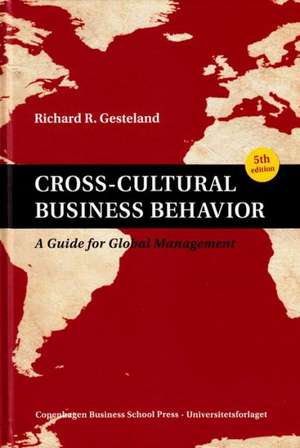 Cross-Cultural Business Behavior de Richard R. Gesteland