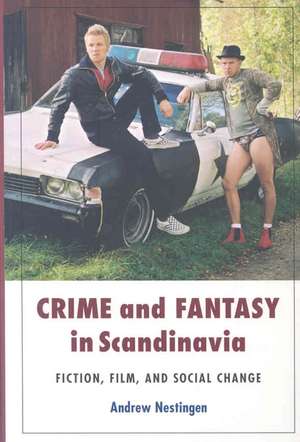 Nestingen, A: Crime & Fantasy in Scandinavia de Andrew Nestingen