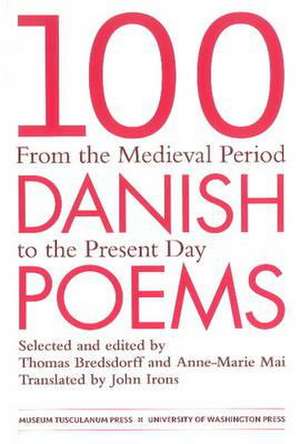 100 Danish Poems de Anne-Marie Mai