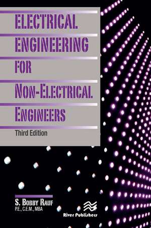 Electrical Engineering for Non-Electrical Engineers de S. Bobby Rauf