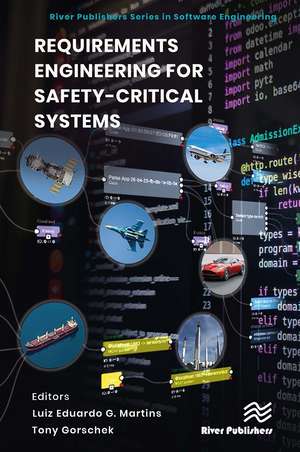 Requirements Engineering for Safety-Critical Systems de Luiz Eduardo G. Martins