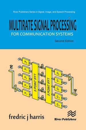 Multirate Signal Processing for Communication Systems de Fredric J. Harris