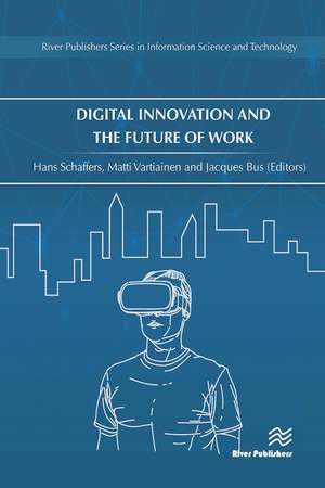 Digital Innovation and the Future of Work de Hans Schaffers