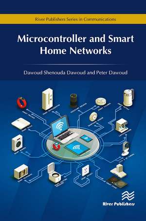 Microcontroller and Smart Home Networks de Dawoud Shenouda Dawoud