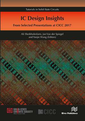 IC Design Insights - from Selected Presentations at CICC 2017 de Ali Sheikholeslami