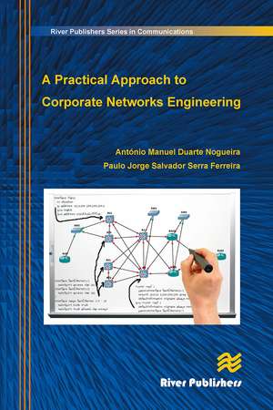 A Practical Approach to Corporate Networks Engineering de Antonio Nogueira