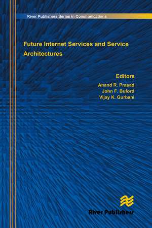 Future Internet Services and Service Architectures de Anand R. Prasad