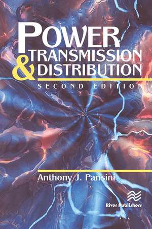 Power Transmission & Distribution, Second Edition de Anthony J. Pansini