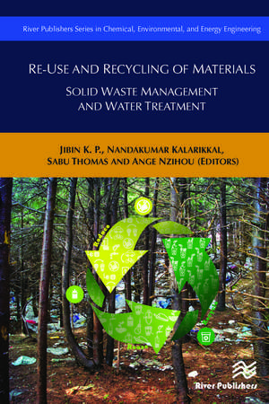 Re-Use and Recycling of Materials: Solid Waste Management and Water Treatment de Ange Nzihou