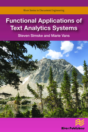 Functional Applications of Text Analytics Systems de Steven Simske