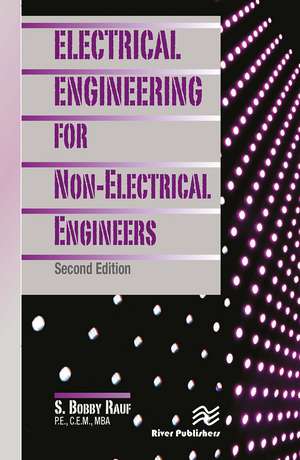 Electrical Engineering for Non-Electrical Engineers, Second Edition de S. Bobby Rauf