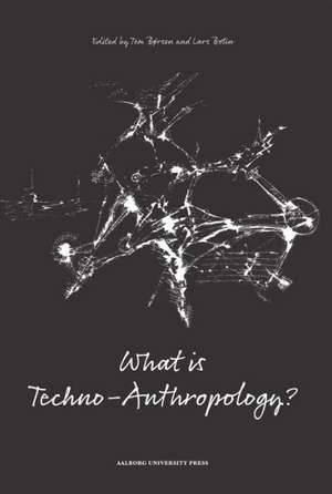 What is Techno-Anthropology? de Tom Borsen