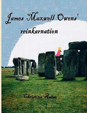 James Maxwell Owens' reinkarnation de Christina Aaboe