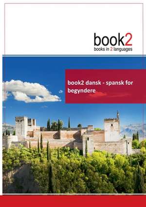 book2 dansk - spansk for begyndere de Johannes Schumann