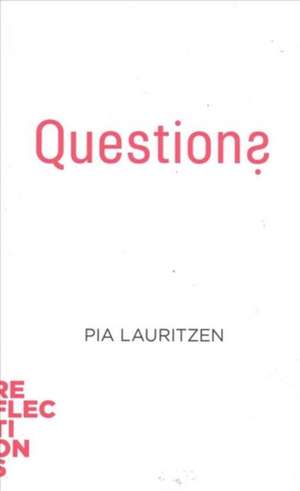 Questions de Pia Lauritzen