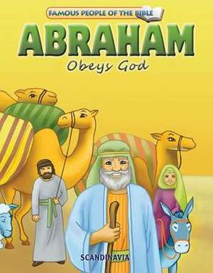 Abraham Obeys God de Joy Melissa Jensen