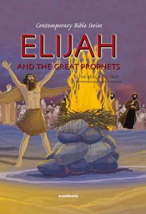 Elijah and the Great Prophets de Joy Melissa Jensen