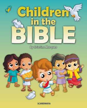 Children in the Bible de Cristina Marqu's