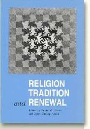 Religion, Tradition and Renewal de Armin W. Geertz