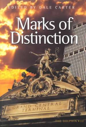 Marks of Distinction de Dale Carter