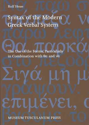 Syntax of the Modern Greek Verbal System de Rolf Hesse