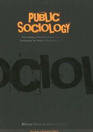 Public Sociology de Michael Hviid Jacobsen