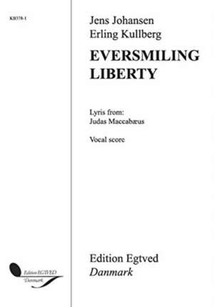 EVERSMILING LIBERTY de Jens Johansen