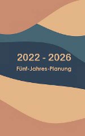 2022-2026 Monatlicher Planer 5 Jahre - Träumen Sie es planen es de Rolf Hoyles