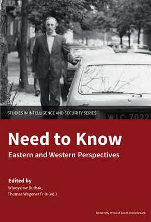 Need to Know: Eastern & Western Perspectives de Wladyslaw Bulhak