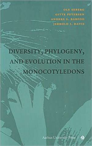 Diversity, Phylogeny & Evolution in the Monocotyledons