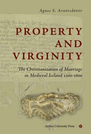 Property & Virginity de Agnes S. Arnorsdottir