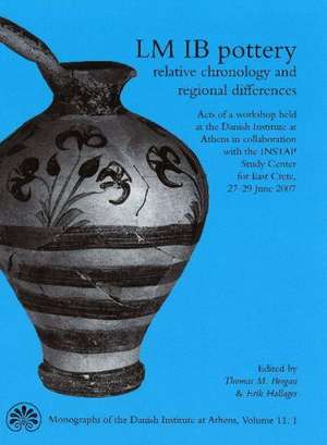 LM IB Pottery: Relative Chronology & Regional Differences de Erik Hallager